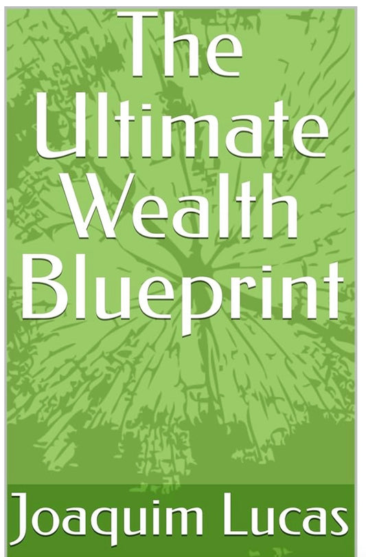 The Ultimate Wealth Blueprint