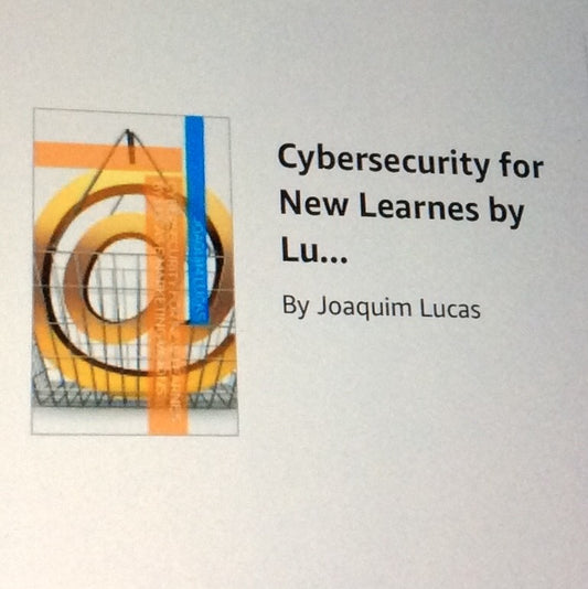 eBook\ Cybersecurity for New Learnes by Lucas e Marketing Visions